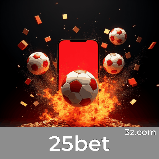 Descubra o 25bet: Experiência Completa e Conveniente